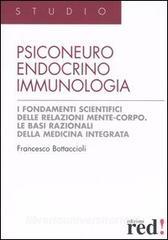 Psiconeuroendocrinoimmunologia. I fondamenti scientifici delle relazioni mente-corpo. Le basi razionali della medicina integrata.pdf