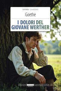 I dolori del giovane Werther. Ediz. integrale. Con Segnalibro.pdf