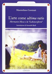 L arte come ultima ratio. Hermann Hesse e la «Lebensreform».pdf