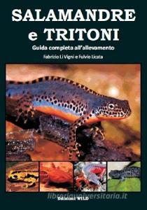 «Salamandre e tritoni». Guida completa allallevamento degli urodeli.pdf