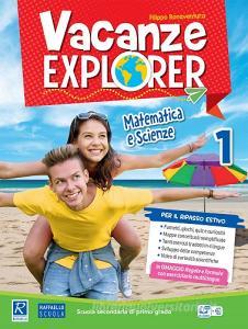Vacanze explorer. Matematica e scienze. Per la Scuola media vol.1.pdf