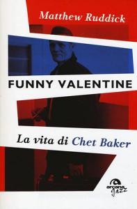 Funny Valentine. La vita di Chet Baker.pdf