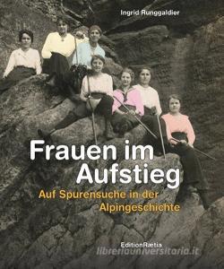 Frauen im Aufstieg. Auf Spurensuche in der Alpingeschichte.pdf