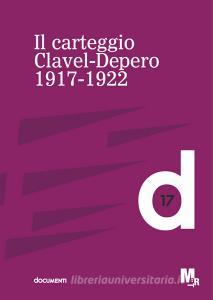 Il carteggio Clavel-Depero. 1917-1921.pdf