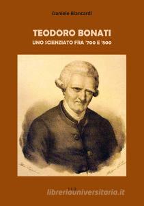 Ebook Teodoro Bonati di Daniele Biancardi edito da Tiemme Edizioni Digitali