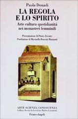 La regola e lo spirito. Arte, cultura, quotidianità nei monasteri femminili.pdf