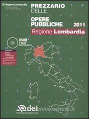 Prezzario delle opere pubbliche 2011. Regione Lombardia. Con CD-ROM.pdf