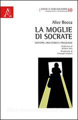 La moglie di Socrate. Santippe, fra storia e pregiudizi.pdf