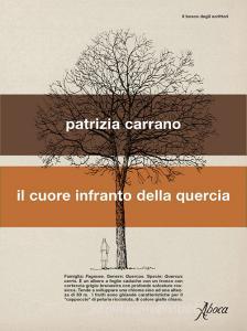 Ebook Il cuore infranto della quercia di Patrizia Carrano edito da Aboca
