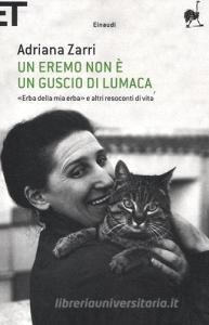 Un eremo non è un guscio di lumaca. «Erba della mia erba» e altri resoconti di vita.pdf