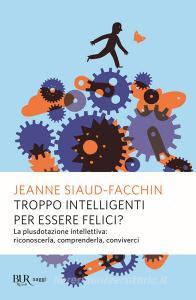 Troppo intelligenti per essere felici.pdf