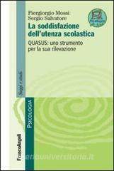 La soddisfazione dellutenza scolastica. Quasus: uno strumento per la sua rilevazione.pdf