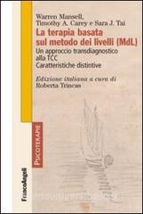 La terapia basata sul metodo dei livelli (MDL). Un approccio transdiagnostico alla TCC. Caratteristiche distintive.pdf