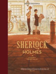 Ebook Sherlock Holmes. Uno studio in rosso di Mallié Vincent, Conan Doyle Arthur edito da Rizzoli