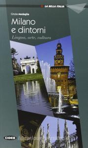 Milano e dintorni. Lingua, arte e cultura. Ediz. inglese.pdf