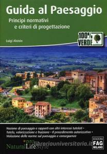 Guida al paesaggio. Principi normativi e criteri di progettazione.pdf
