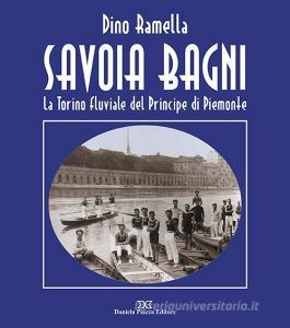 Savoia Bagni. La Torino fluviale del principe di Piemonte.pdf
