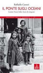 Il ponte sugli oceani. Lessinia Veneto Italia. Storie di emigranti.pdf