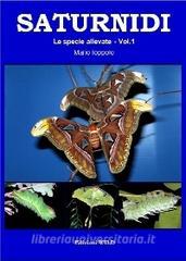 Saturnidi. Le specie allevate vol.1.pdf