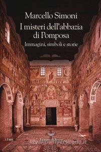 I misteri dellabbazia di Pomposa. Immagini, simboli e storie.pdf