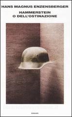 Hammerstein o dellostinazione. Una storia tedesca.pdf