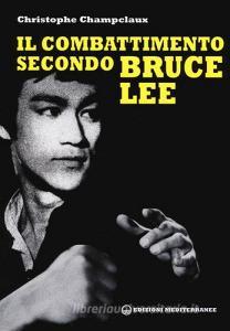 Il combattimento secondo Bruce Lee.pdf