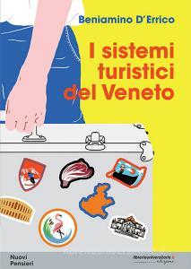 Ebook I sistemi turistici del Veneto di Beniamino D'Errico edito da libreriauniversitaria.it