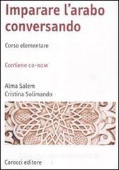 Imparare larabo conversando. Corso elementare. Con CD-ROM.pdf
