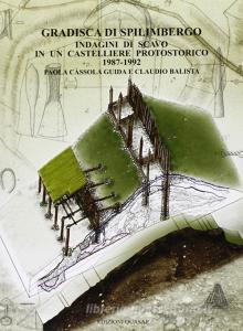 Gradisca di Spilimbergo. Indagini di scavo in un castelliere protostorico 1987-1992.pdf