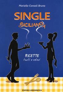 Single siciliano/a. Ricette facili e veloci.pdf