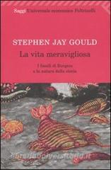La vita meravigliosa. I fossili di Burgess e la natura della storia.pdf