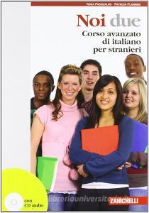 Noi due. Corso avanzato di italiano per stranieri. Con CD Audio.pdf