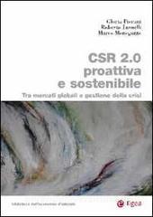 CSR 2.0 proattiva e sostenibile. Tra mercati globali e gestione della crisi.pdf