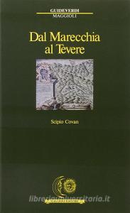 Dal Marecchia al Tevere. A piedi fra Romagna e Marche e Toscana.pdf