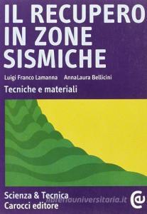 Il recupero in zone sismiche. Tecniche e materiali.pdf