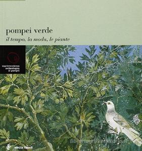 Pompei verde. Il tempo, la moda, le piante.pdf