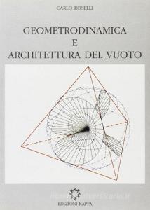 Geometrodinamica e architettura del vuoto.pdf