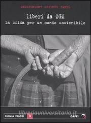 Liberi da OGM. La sfida per un mondo sostenibile.pdf