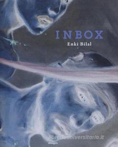 Inbox. Catalogo della mostra (Venezia, 8 maggio-2 agosto 2015). Ediz. francese, italiana e inglese.pdf