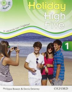 High five on holiday. Student book. Per la Scuola media. Con CD. Con espansione online vol.1.pdf