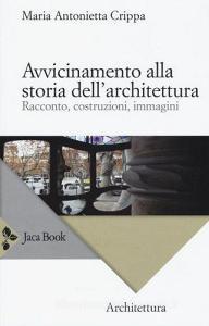 Avvicinamento alla storia dellarchitettura. Racconto, costruzioni, immagini.pdf