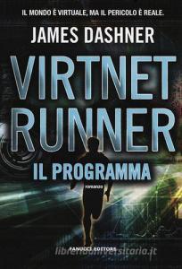Il programma. Virtnet Runner. The mortality doctrine vol.2.pdf