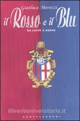 Il rosso e il blu. Da Leffe a Cento.pdf
