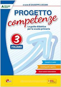 Progetto competenze. La guida didattica per la scuola primaria. Italiano vol.3.pdf