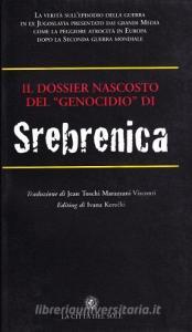 Il Dossier nascosto del genocidio di Srebrenica.pdf