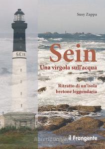 Sein. Una virgola sullacqua. Ritratto di unisola bretone leggendaria.pdf