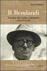 Il Bendandi. Luomo che andava incontro ai terremoti.pdf
