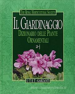 Il giardinaggio. Dizionario delle piante ornamentali. Con videocassetta.pdf