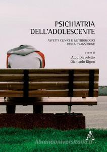 Psichiatria delladolescente. Aspetti clinici e metodologici della transizione.pdf