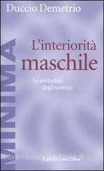 L interiorità maschile. Le solitudini degli uomini.pdf